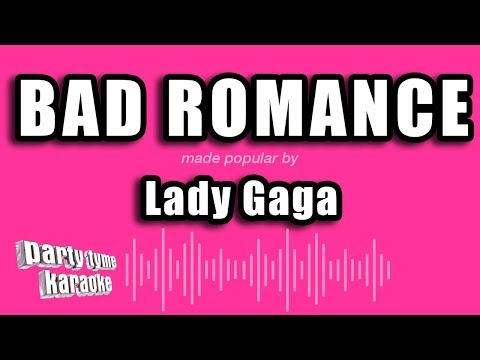 Lady Gaga - Bad Romance