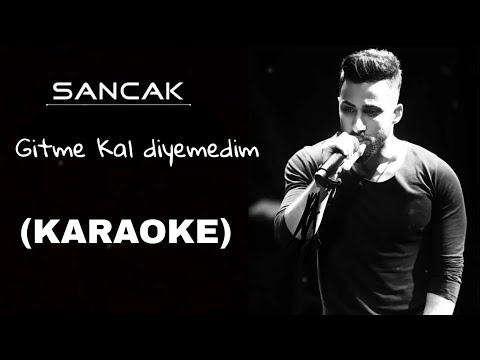 Sancak - Gitme Kal Diyemedim