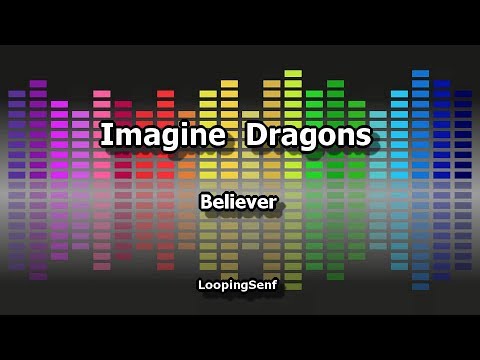 Imagine Dragons - Believer