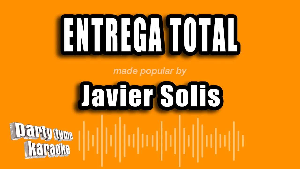 Javier Solis - Entrega Total