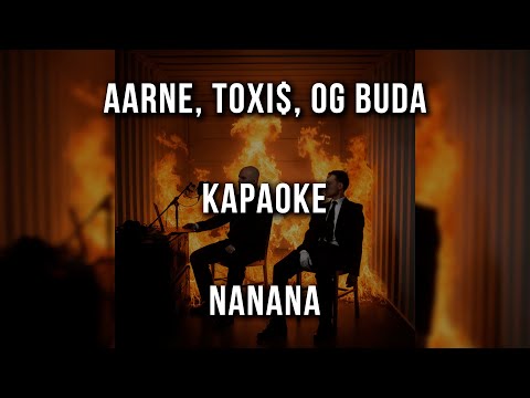 Aarne, Toxi$, OG BUDA - NaNaNa