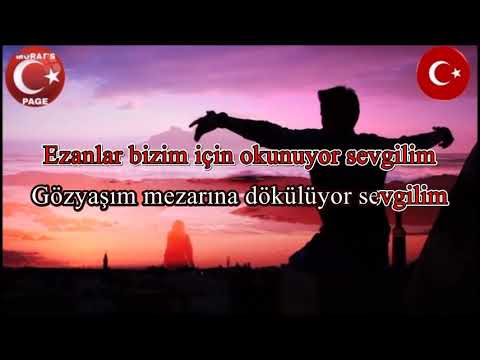 Ezanlar Bizim İçin Okunuyor Sevgilim *ERKAN OCAKLI*