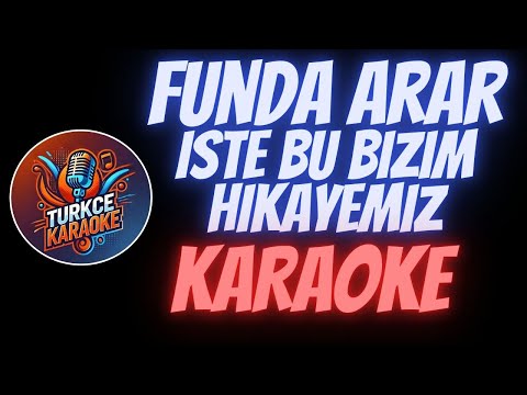 Funda Arar - İşte Bu Bizim Hikayemiz