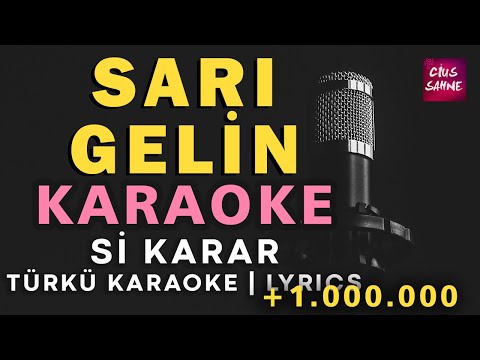 Sarı Gelin - Si