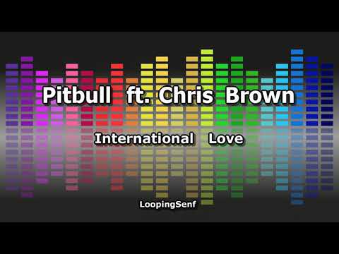 Pitbull ft. Chris Brown - International Love