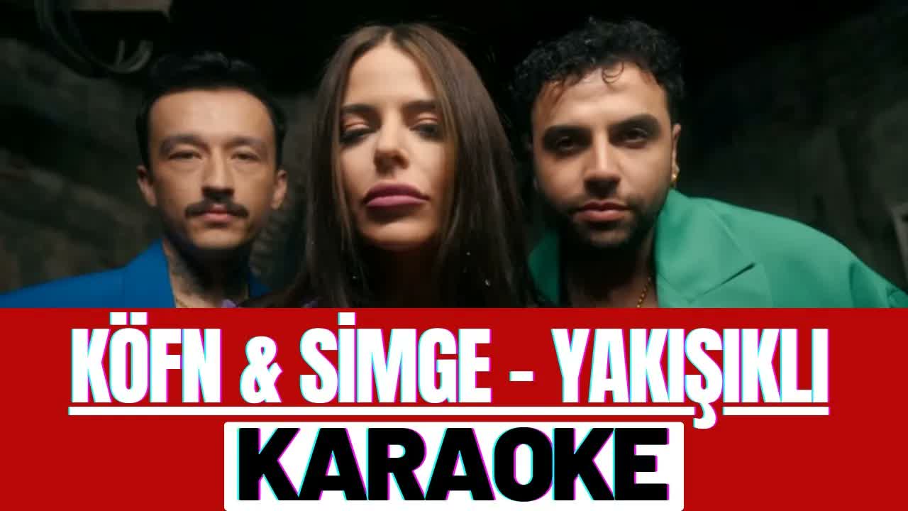 KÖFN & Simge - Yakışıklı