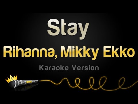 Rihanna - Stay ft. Mikky Ekko