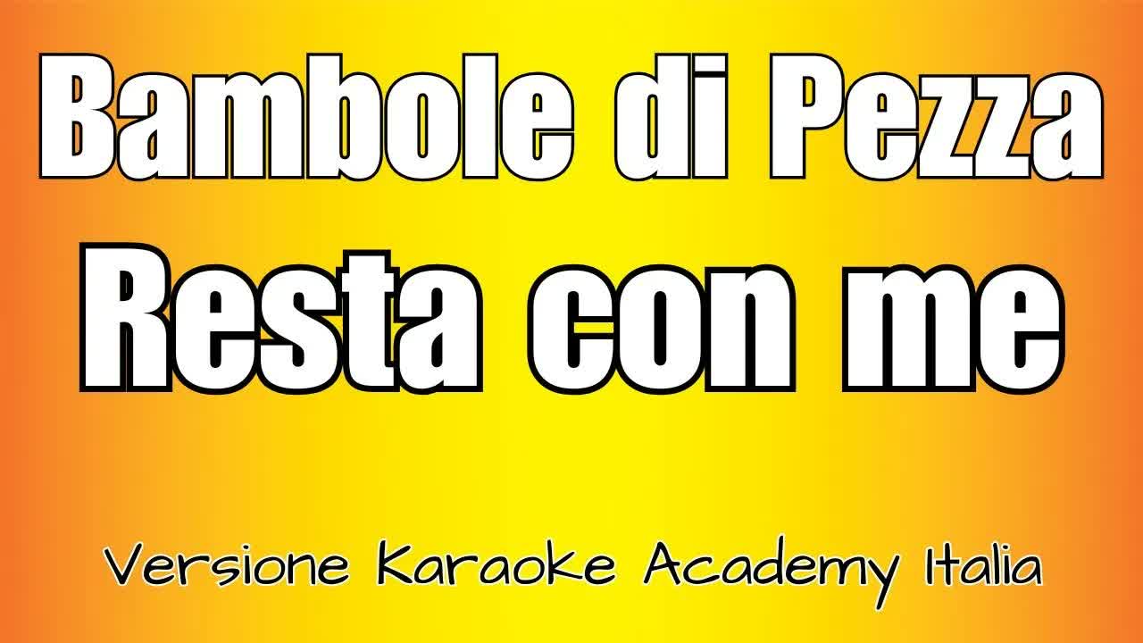 Bambole Di Pezza - Resta Con Me