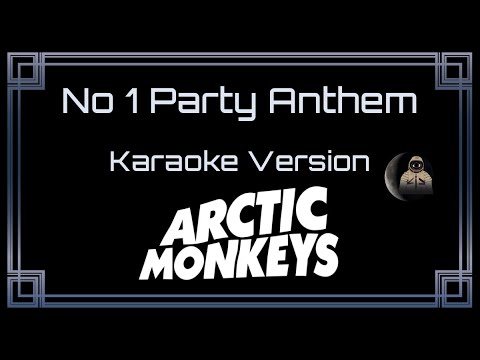Arctic Monkeys - No 1 Party Anthem