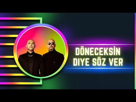 Yüksek Sadakat - Döneceksin Diye Söz Ver -