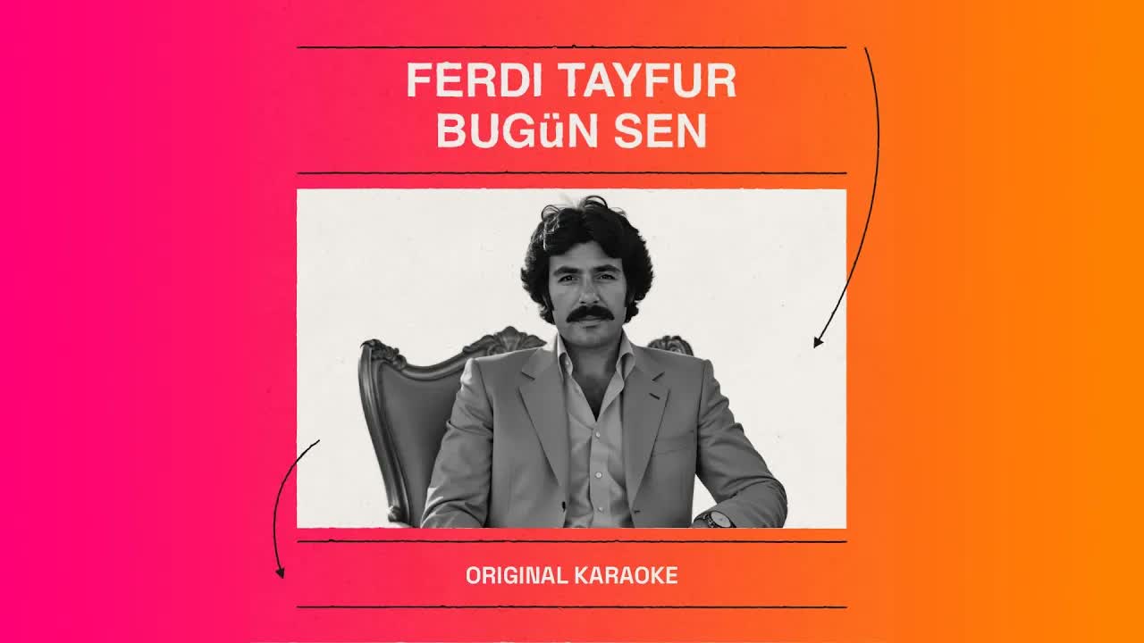 Ferdi Tayfur - Bugün Sen