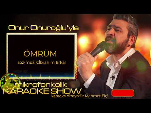 İBRAHİM ERKAL ÖMRÜM