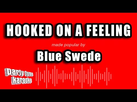 Blue Swede - Hooked On A Feeling