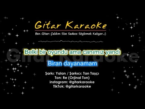 Tan - Yalan (GİTAR KARAOKE) 5