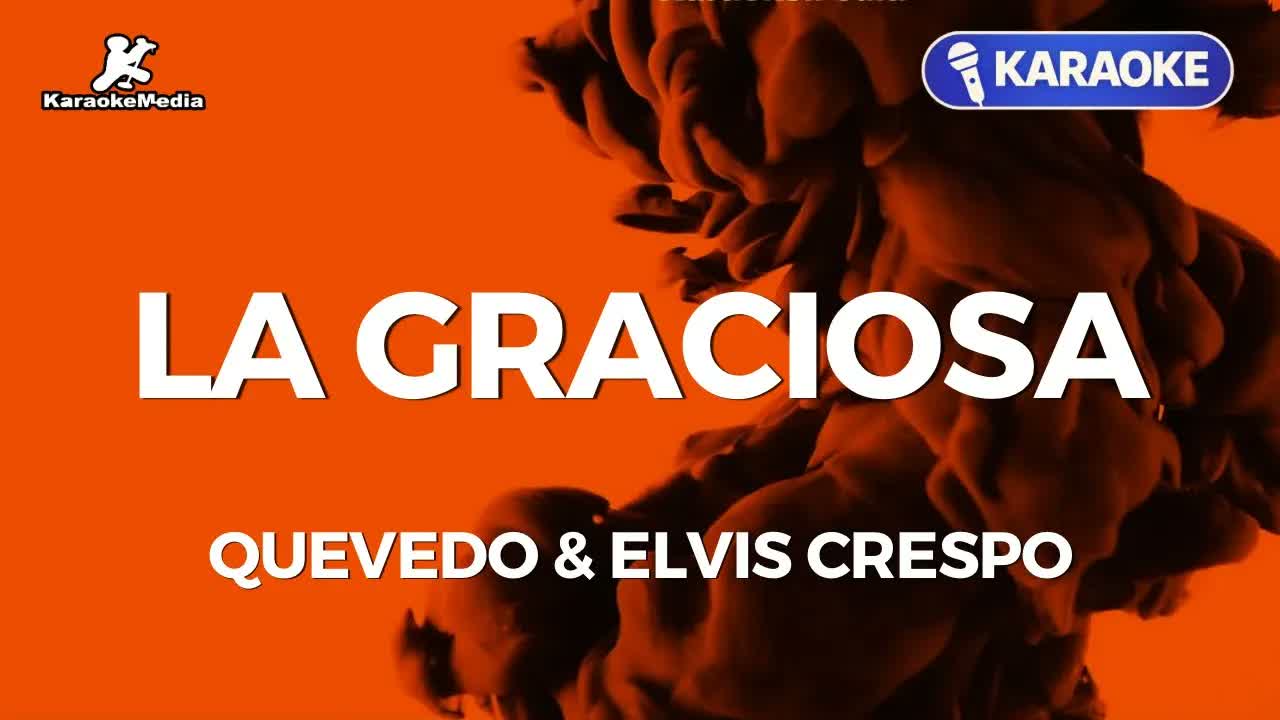 Quevedo, Elvis Crespo - La graciosa (Karaoke con letra)