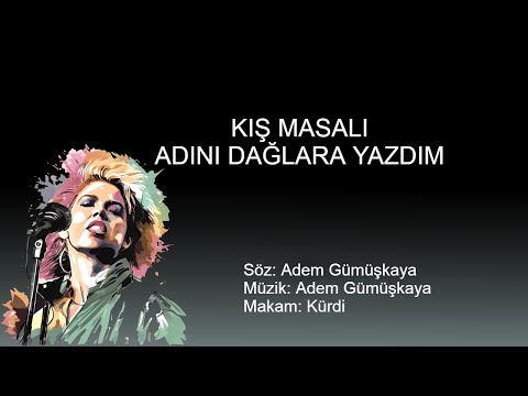 KIS MASALI ( ADINI DAGLARA YAZDIM )