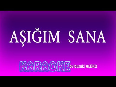 Aşığım Sana