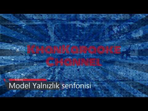 Model Yalnızlık senfonisi