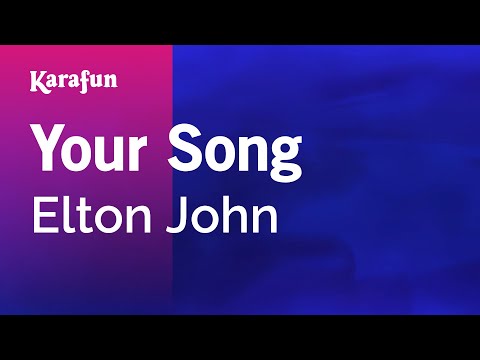 Elton John - Your Song