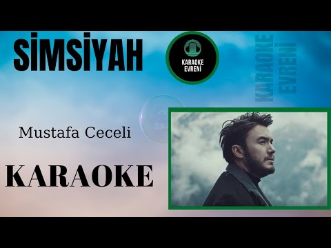 Mustafa Ceceli - Simsiyah -Karaoke