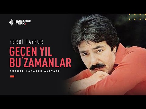 I Geçen Yıl Bu Zamanlar I Ferdi Tayfur I LA