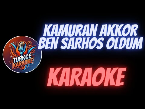 Kamuran Akkor - Ben Sarhoş Oldum
