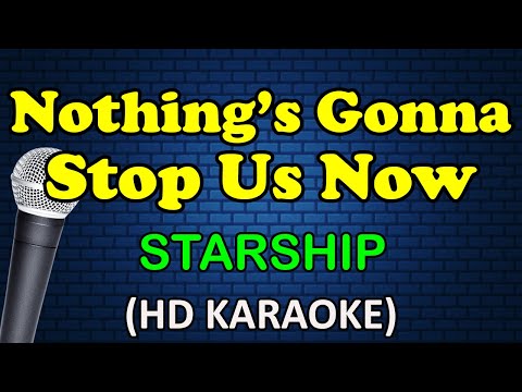 Starship - NOTHING'S GONNA STOP US NOW