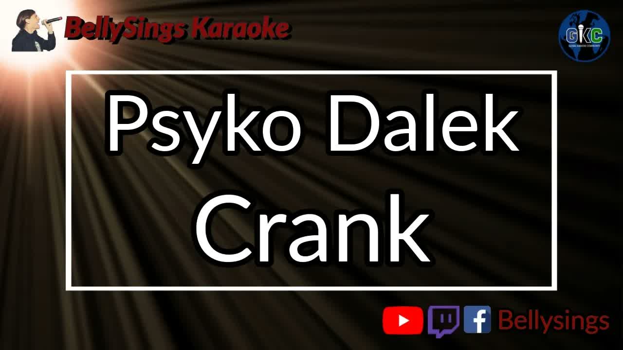 Psyko Dalek - Crank (With Video)