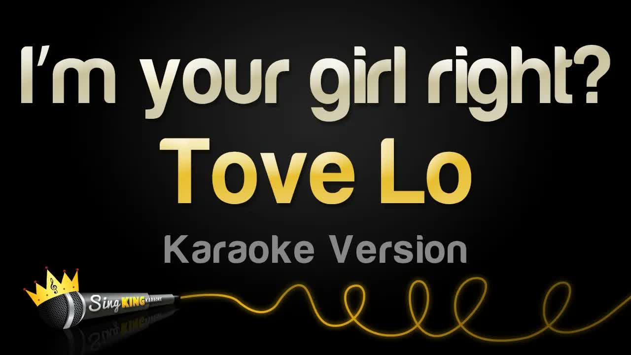 Tove Lo - I’m your girl right?