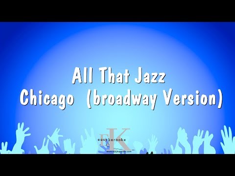 Chicago (broadway Version) - All That Jazz