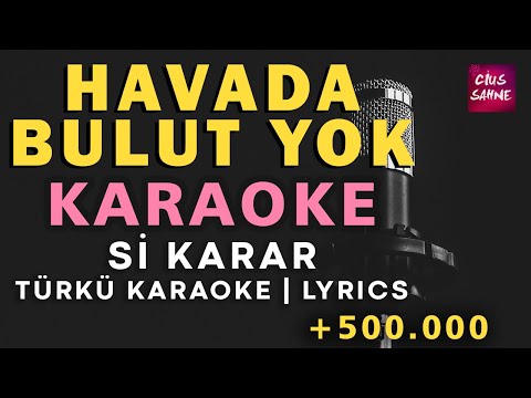 Havada Bulut Yok (Yemen Türküsü) - Si