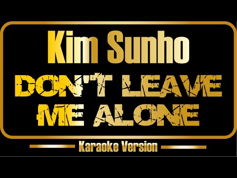 Kim Sunho - Don't leave me alone Eng. version