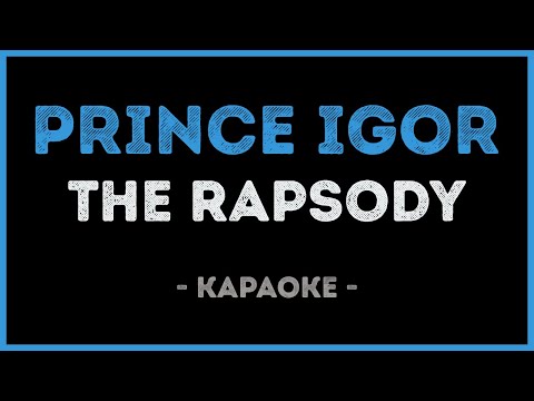 The Rapsody - Prince Igor