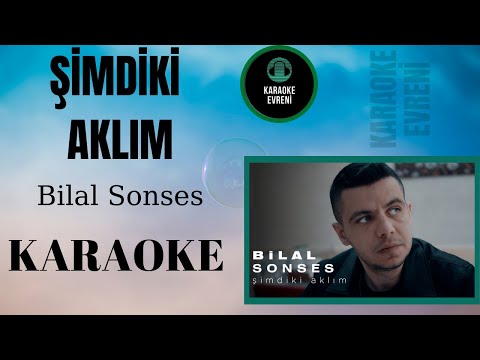 Bilal Sonses - Şimdiki Aklım