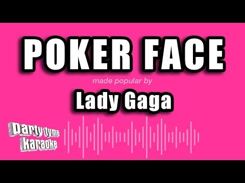 Lady Gaga - Poker Face