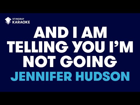 Jennifer Hudson - And I Am Telling You I'm Not Going
