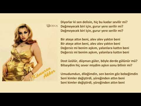 Kamuran Akkor - Bir Ateşe Attın Beni