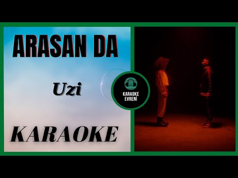 UZI - Arasan da