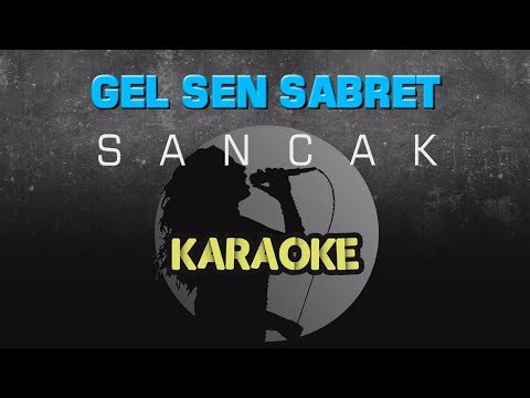 Sancak - Gel Sen Sabret