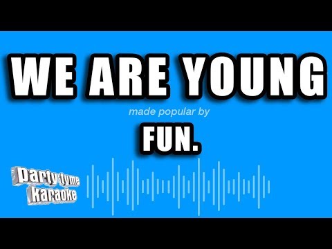 Fun. - We Are Young