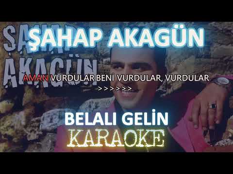Şahap Akagün - Belalı Gelin