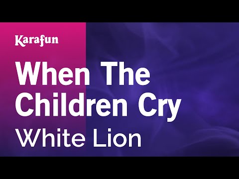 White Lion - When The Children Cry