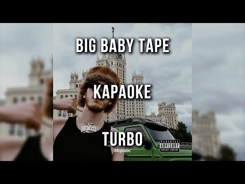 Big Baby Tape - Turbo