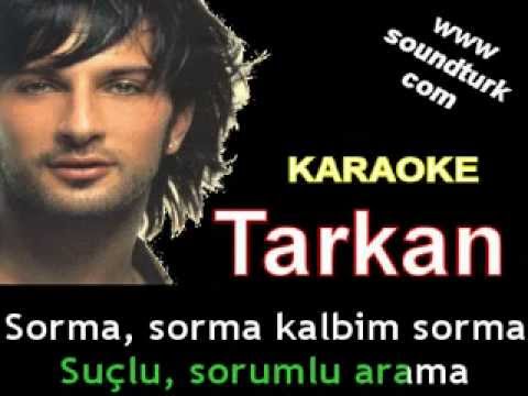 Tarkan - Sorma Kalbim
