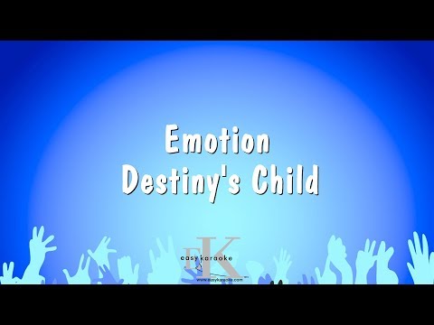 Destiny's Child - Emotion