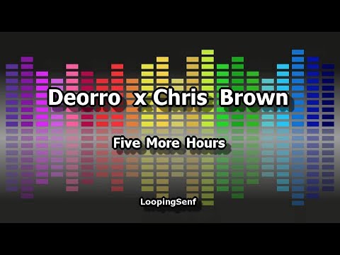 Deorro x Chris Brown - Five More Hours