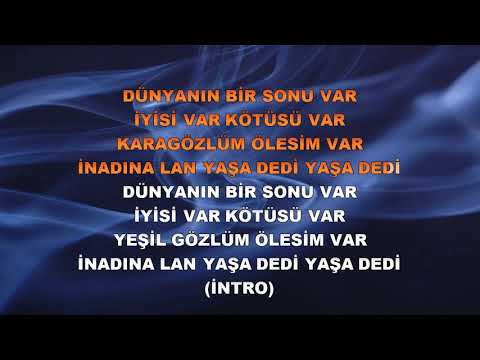 KARA GÖZLÜM ÖLESİM VAR KARAOKE SERKAN NİŞANCI