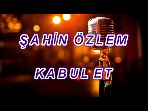 kabul et karaoke şahin özlem hakan altun