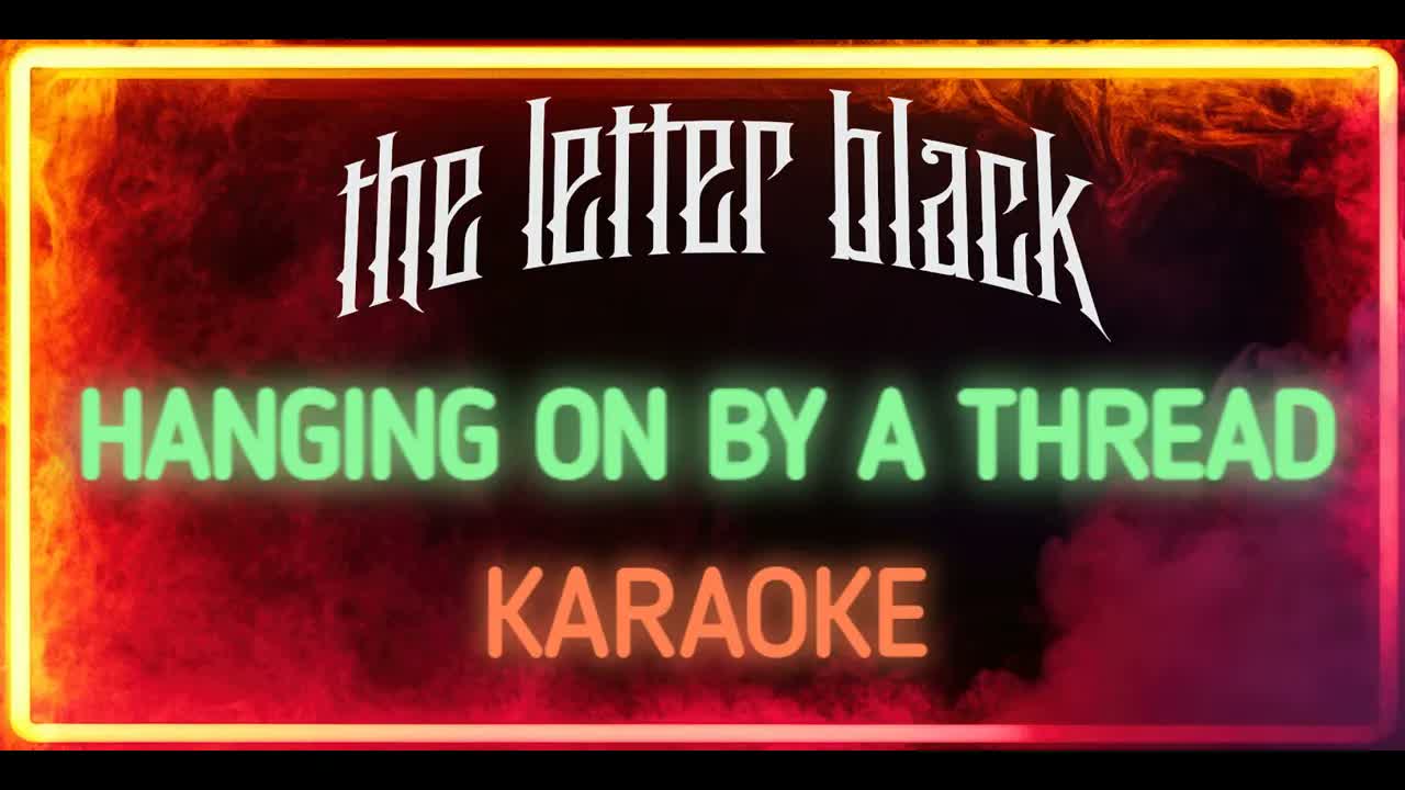 The Letter Black - Hanging On by a Thread
