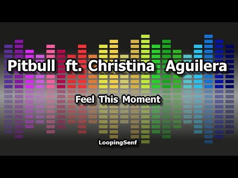 Pitbull ft. Christina Aguilera - Feel This Moment